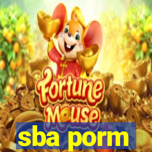 sba porm